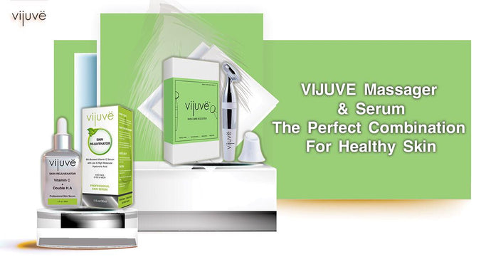 VIJUVE Massager And Serum- The Perfect Combination For Healthy Skin