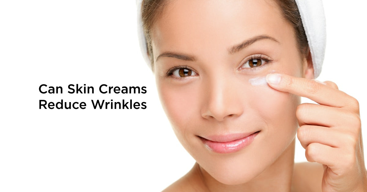 Can Skin Creams Reduce Wrinkles- Myths You Should Know